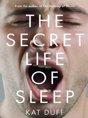 cover image of The Secret Life of Sleep
